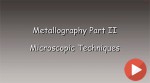 Kỹ thuật chuẩn bị mẫu kim tương (Part 2: Microscopic Techniques)
